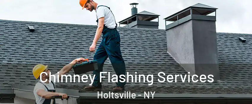  Chimney Flashing Services Holtsville - NY