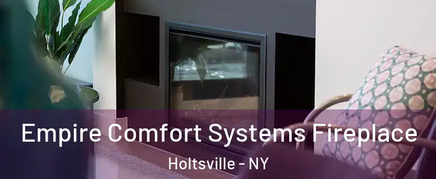  Empire Comfort Systems Fireplace Holtsville - NY