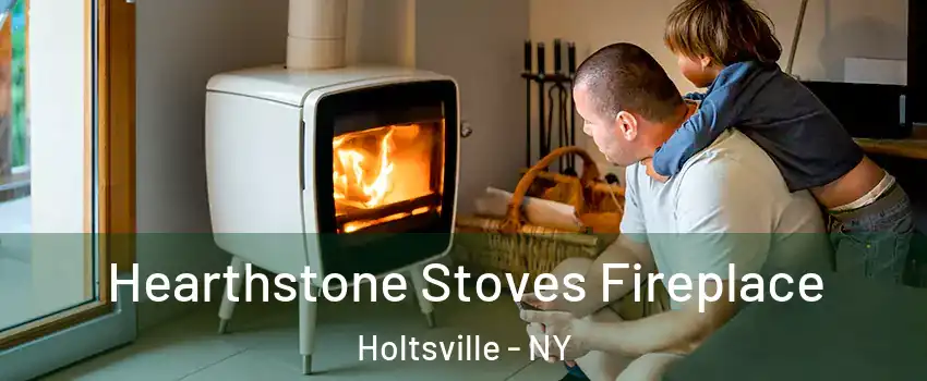  Hearthstone Stoves Fireplace Holtsville - NY