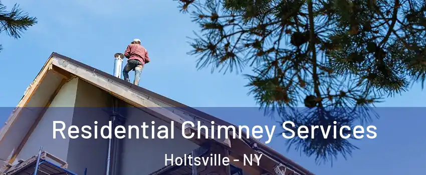  Residential Chimney Services Holtsville - NY