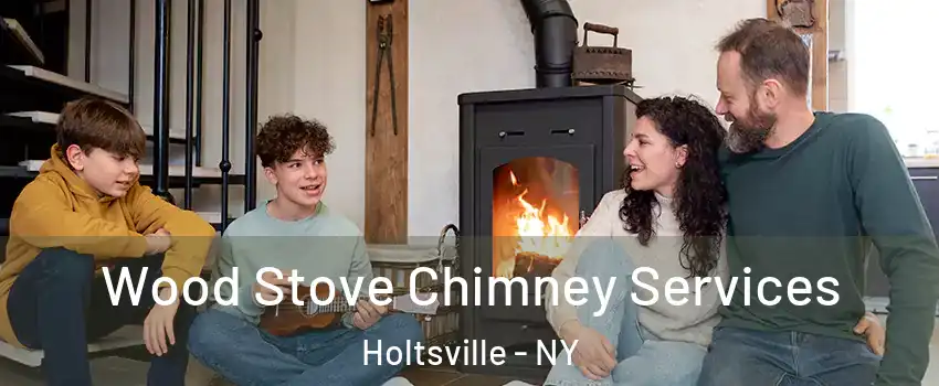  Wood Stove Chimney Services Holtsville - NY